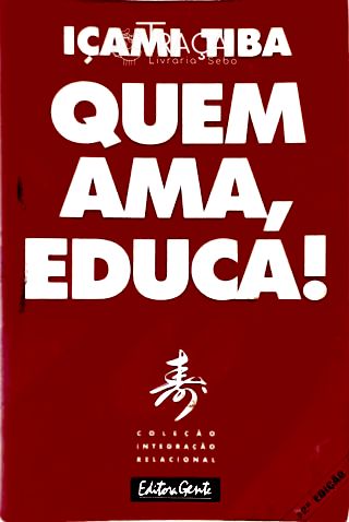 Quem Ama, Educa!