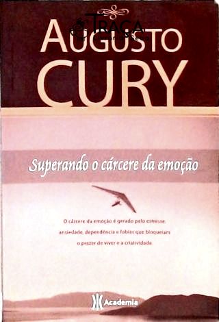 Superando o Cárcere da Emoção
