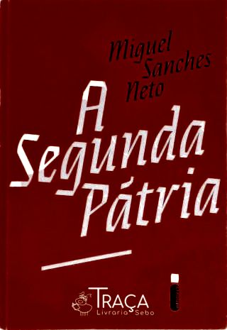 A Segunda Pátria