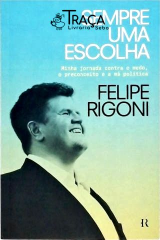 Sempre Uma Escolha