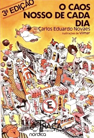 O Caos Nosso de Cada Dia