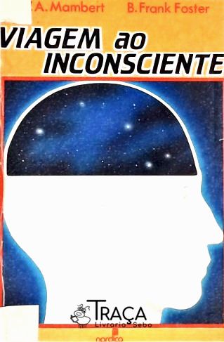 Viagem Ao Inconsciente