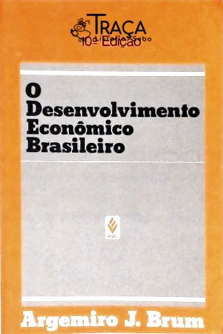 Desenvolvimento Econômico Brasileiro