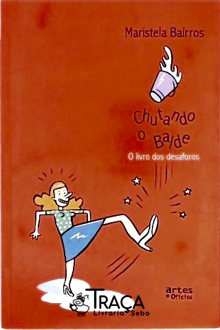 Chutando o Balde (autografado)