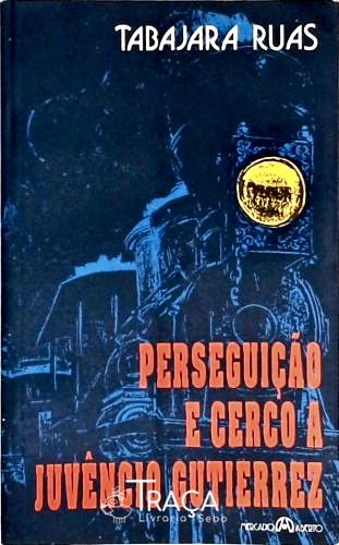 Perseguição e Cerco a Juvêncio Gutierrez