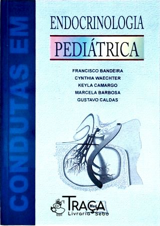 Condutas em Endocrinologia Pediátrica