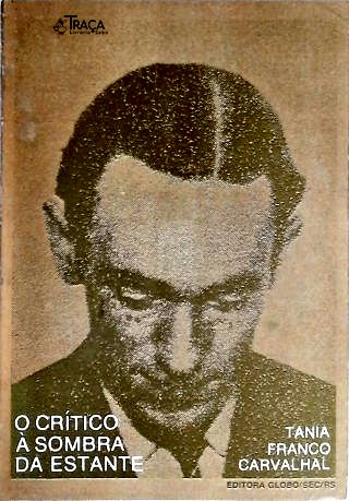 O Crítico À Sombra da Estante