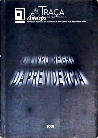 O Livro Negro da Previdência Social