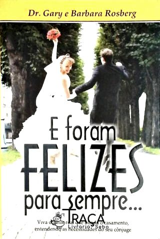 ...e Foram Felizes para Sempre