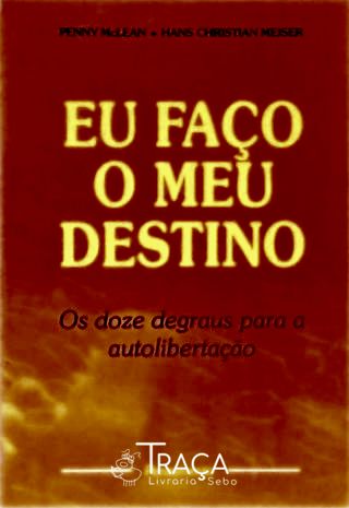 Eu Faço o Meu Destino