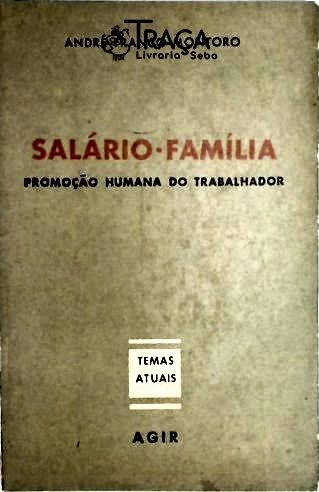 Ciências Sociais: Política. Salário Família. Promoção Humana do Trabalhador.
