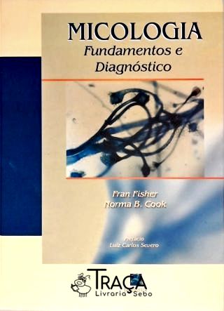 Micologia - Fundamentos e Diagnóstico
