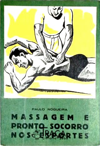 Massagem e Pronto Socorro Nos Esportes