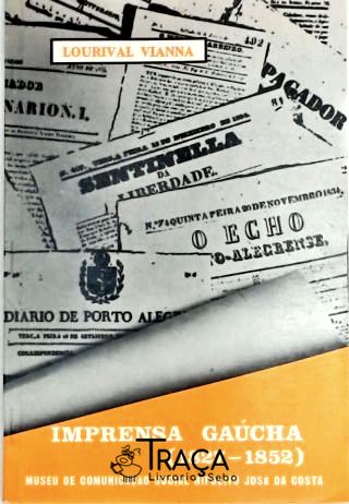 Imprensa Gaúcha - 1827-1852