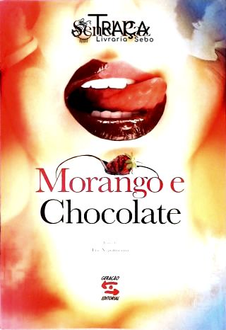 Morango e Chocolate