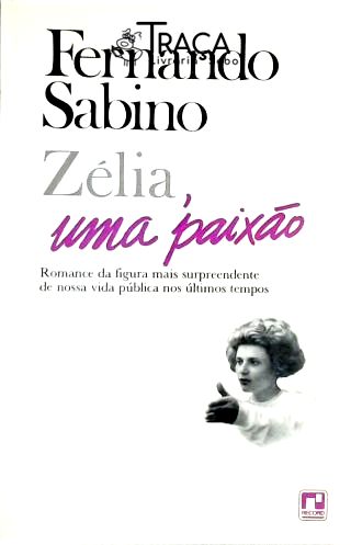 Zélia, Uma Paixão