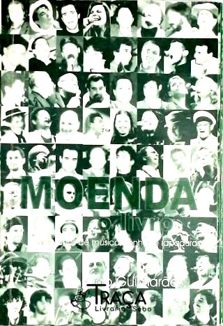 Moenda o livro - Vinte anos de musica sonhos e rapaduras