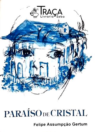 Paraíso de Cristal (autografado)