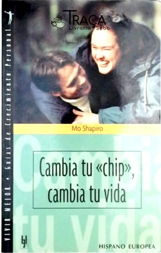 Cambia Tu Chip, Cambia Tu Vida