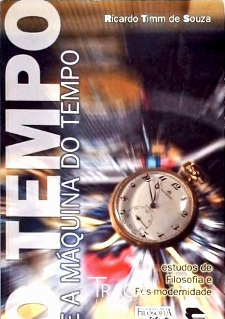O Tempo E A Máquina Do Tempo