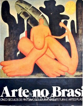 Brasil: Cultura Brasileira. Arte. História da Arte. Arte. História da Arte.