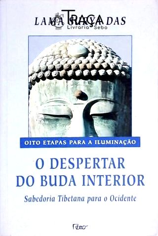 Misticismo: Filosofias Orientais. Caminho Óctuplo. Iluminação (budismo). Vida Espiritual. Oito Etapa