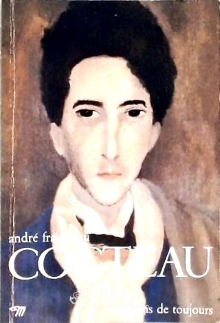 Cinema: História do Cinema Biografia: Depoimento Jean Cocteau