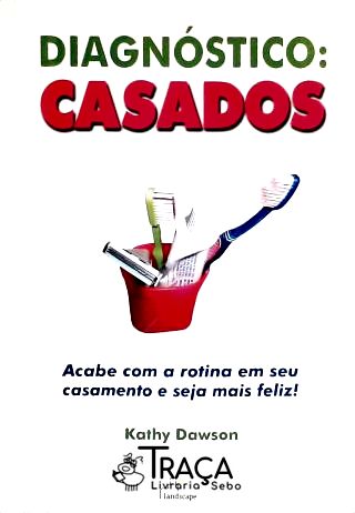 Aspectos Psicológicos. Desenvolvimento Pessoal e Espiritual . Auto-ajuda. Amor. Casamento. Relaciona