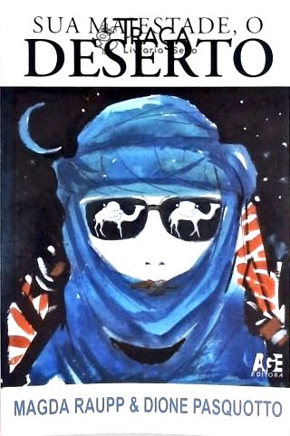 Sua Majestade, o Deserto