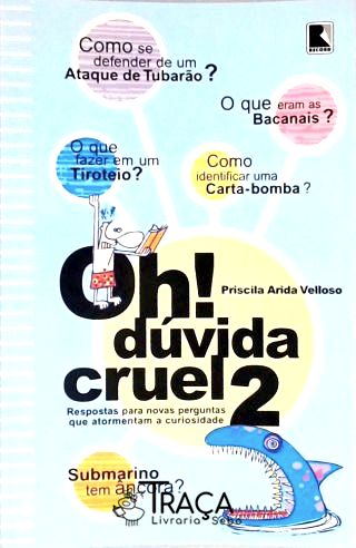 Oh!, Dúvida Cruel - Vol. 2