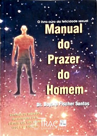 Manual Do Prazer Do Homem