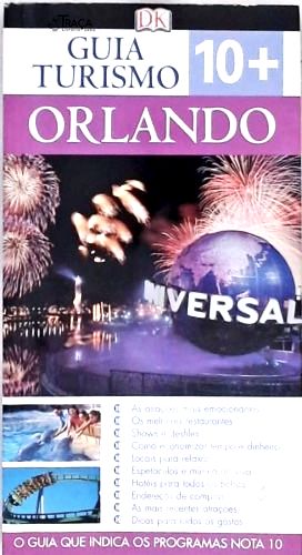 Viagem. Guias de Viagem. Turismo. Orlando. Estados Unidos. Pontos Turísticos. Cultura. Restaurantes.