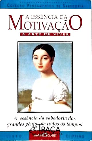 Psicologia Aplicada. Auto-ajuda. Motivação. Exemplos. Citações. Biografias. Relatos. Desenvolvimento