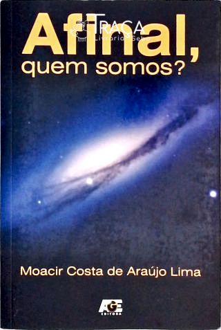 Afinal, Quem Somos?