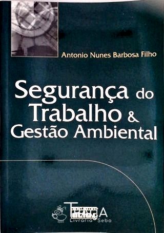 Segurança do Trabalho e Gestão Ambiental
