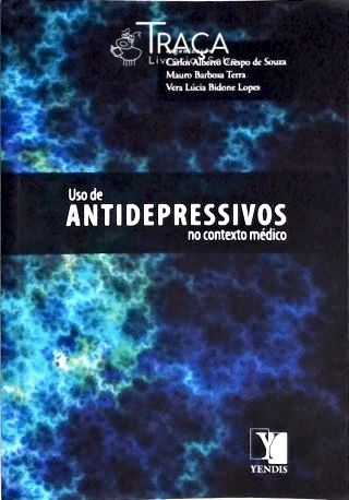 Uso de Antidepressivos No Contexto Médico