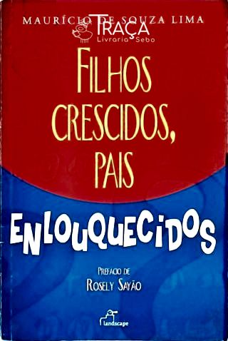 Crianças, Cuidados, Higiene, Puericultira 1- Psicologia Infantil: Desenvolvimento 2- Pediatria: Doen