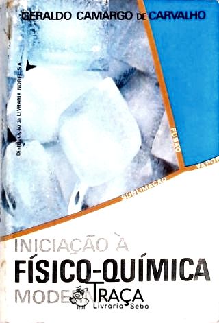 Didáticos. Livro Didático - Ensino Médio. Química. Soluções. Energia Química. Cinética. Equilíbrios