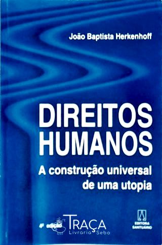 Ciências Sociais: Ensaios e Estudos. Cidadania. Declaração Universal dos Direitos dos Homens. Direit