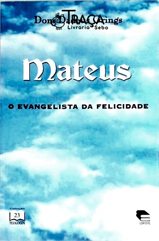 Mateus - o Evangelista da Felicidade