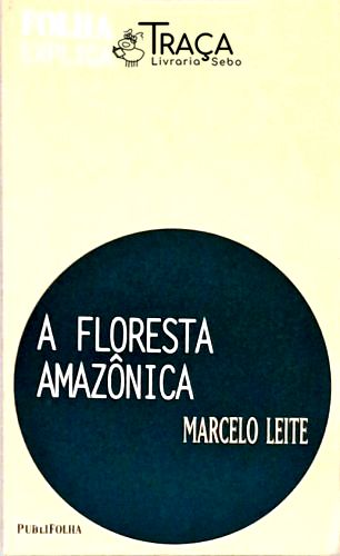 A Floresta Amazônica