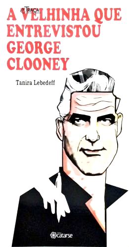A Velhinha Que Entrevistou George Clooney