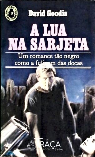 A Lua Na Sarjeta
