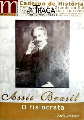 Assis Brasil - o Fisiocrata