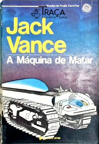 A Máquina de Matar