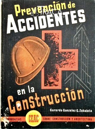 Prevencion de Accidentes En La Construccion
