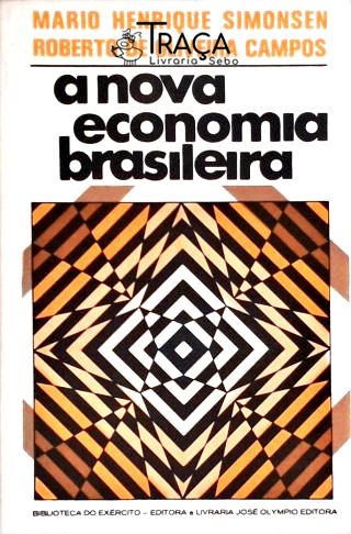 A Nova Economia Brasileira