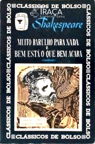 Muito Barulho para Nada - Bem Que Estão o Que Bem Acaba