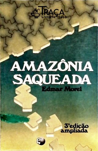 Amazônia Saqueada