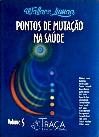 Pontos de Mutação Na Saúde - Vol. 5